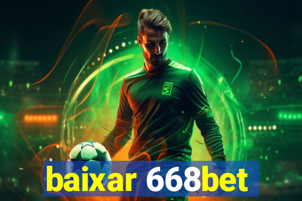 baixar 668bet